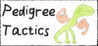 Pedigree Tactics