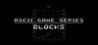 ASCII Game Series: Blocks