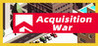 Acquisition War