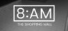 8AM: The Shopping Mall Image