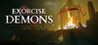 Exorcise The Demons Image