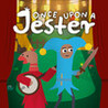 Once Upon a Jester