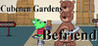 Cubenen Gardens: Befriend