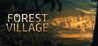 Life is Feudal: Forest Village Image
