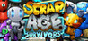 Scrap Age: Survivors