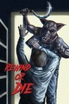 Rewind Or Die Image