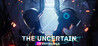 The Uncertain: VR Experience Image