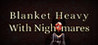 Blanket Heavy With Nightmares Image
