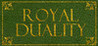 Royal Duality