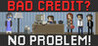 Bad Credit? No Problem!