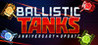 Ballistic Tanks