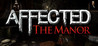 AFFECTED: The Manor Image