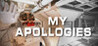 My Apollogies