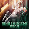 Night Striker GEAR Image