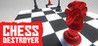 Chess Destroyer