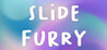 Slide Furry Image