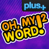 Oh, My Word! 2 Image