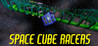Space Cube Racers