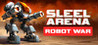 Steel Arena: Robot War Image