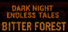 Dark Night Endless Tales : Bitter Forest Image