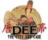 Judge Dee: The City God Case Image