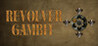 Revolver Gambit