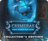 Chimeras: What Wishes May Come Image