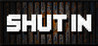 SHUT IN Image