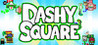 Dashy Square