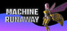 Machine Runaway Image