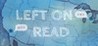 Left on Read Image