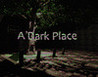 A Dark Place