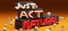 Just Act Natural Image