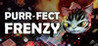 Purrfect Frenzy