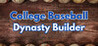 College Baseball: Dynasty Builder Image