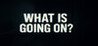 What Is Going On? Image