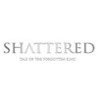 Shattered - Tale of the Forgotten King Image