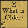 What is Older? Image