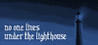 No one lives under the lighthouse Image