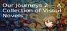 Our Journeys 2 ~ A Collection of Visual Novels Image