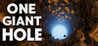 ONE GIANT HOLE Image