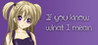 If you know what I mean Image