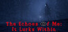The Echoes of Me