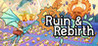 Ruin and Rebirth Image