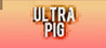 Ultra Pig Image