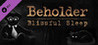 Beholder: Blissful Sleep Image