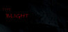 The Blight