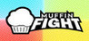 Muffin Fight