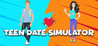 TEEN DATE SIMULATOR