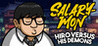 Salary-Mon | Hiro Versus His Demons Image